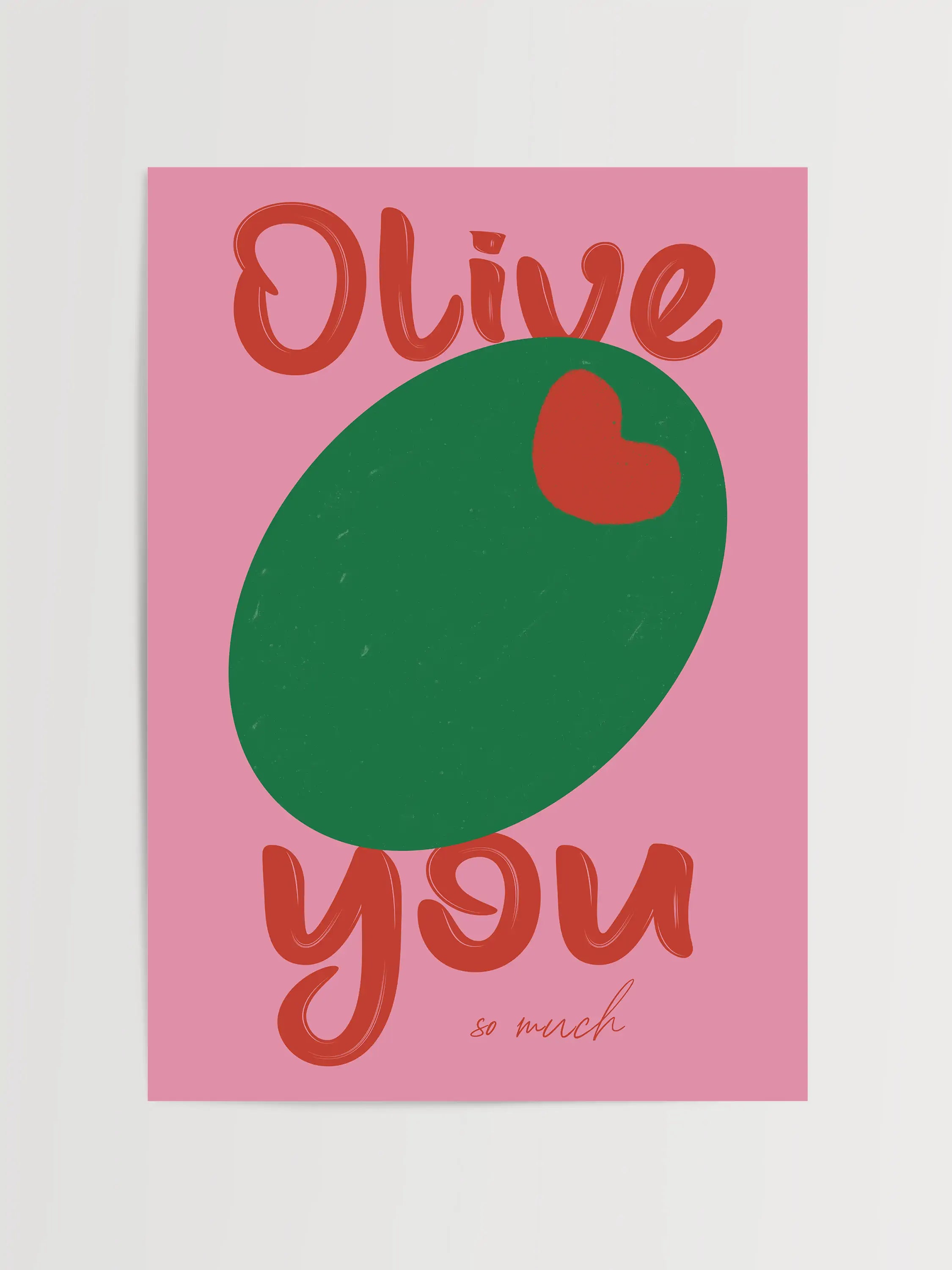 Cute 'Olive You So Much' poster with a playful olive illustration